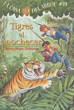 portada Tigres al Anochecer = Tigers at Twilight (in Spanish)