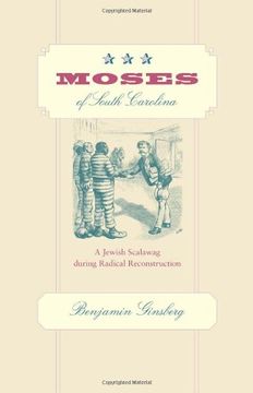 portada Moses of South Carolina: A Jewish Scalawag During Radical Reconstruction (in English)