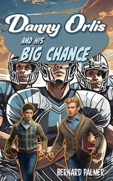 portada Danny Orlis and His Big Chance (in English)