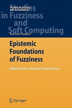 portada epistemic foundations of fuzziness: unified theories on decision-choice processes (in English)