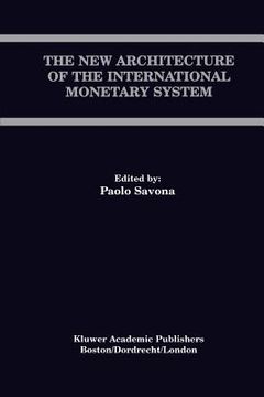 portada the new architecture of the international monetary system (en Inglés)