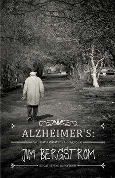 portada "Alzheimer's: So That's What It's Going to Be" Jim Bergstrom