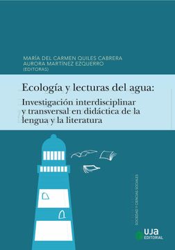 portada Ecología y Lecturas del Agua: Investigación Interdisciplinar y Transversal en Didáctica de la Lengua y la Literatura (in Spanish)