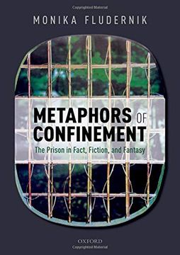 portada Metaphors of Confinement: The Prison in Fact, Fiction, and Fantasy (Law and Literature) (en Inglés)