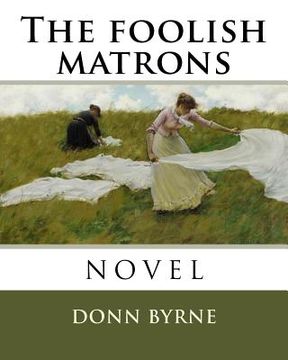 portada The foolish matrons (in English)