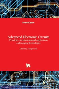portada Advanced Electronic Circuits: Principles, Architectures and Applications on Emerging Technologies (en Inglés)