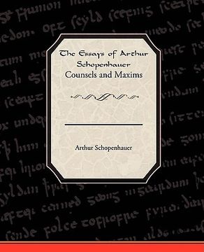 portada the essays of arthur schopenhauer counsels and maxims (en Inglés)