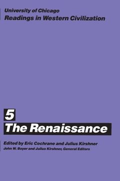 portada University of Chicago Readings in Western Civilization, Volume 5: The Renaissance (in English)