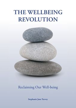 portada The Wellbeing Revolution: reclaiming our wellbeing (en Inglés)