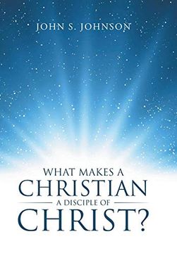 portada What Makes a Christian a Disciple of Christ? (in English)