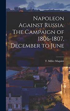 portada Napoleon Against Russia. The Campaign of 1806-1807, December to June (en Inglés)