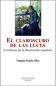 portada El Clarooscuro de las Luces: Escritoras de la Ilustración Española