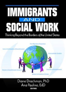portada immigrants and social work: thinking beyond the borders of the united states (en Inglés)