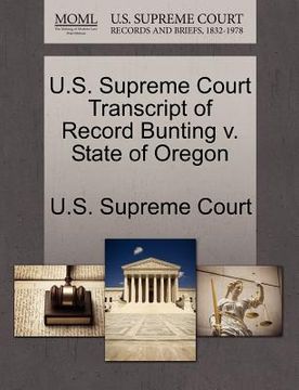 portada u.s. supreme court transcript of record bunting v. state of oregon (en Inglés)