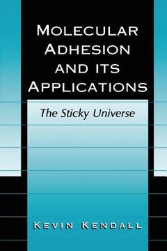portada Molecular Adhesion and Its Applications: The Sticky Universe (en Inglés)