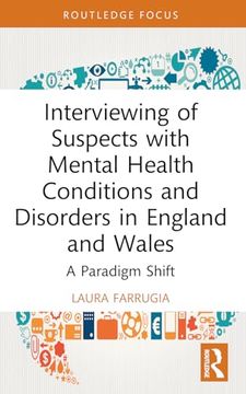 portada Interviewing of Suspects With Mental Health Conditions and Disorders in England and Wales (Routledge Frontiers of Criminal Justice)