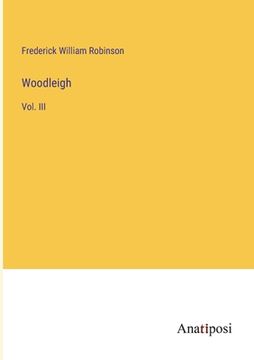 portada Woodleigh: Vol. III (en Inglés)