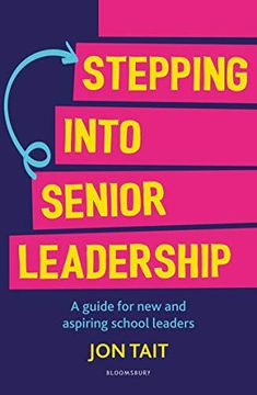 portada Stepping Into Senior Leadership: A Guide for new and Aspiring School Leaders (en Inglés)