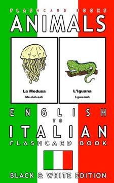 portada Animals - English to Italian Flashcard Book: Black and White Edition (Italian Flashcards)