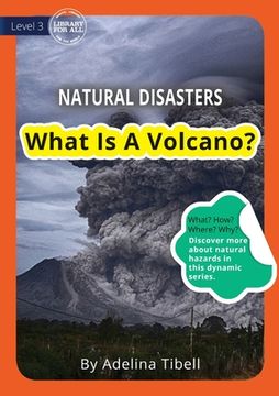 portada What Is A Volcano? (en Inglés)