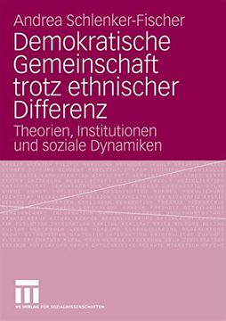 portada Demokratische Gemeinschaft Trotz Ethnischer Differenz: Theorien, Institutionen und Soziale Dynamiken (en Alemán)