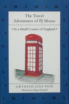 portada The Travel Adventures of PJ Mouse: In a Small Corner of England
