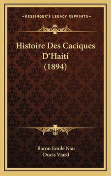 portada Histoire Des Caciques D'Haiti (1894) (in French)