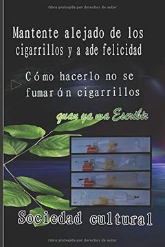 portada Mantente Alejado de los Cigarrillos y Añade Felicidad