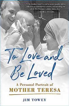 portada To Love and be Loved: A Personal Portrait of Mother Teresa 