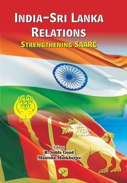 portada India-Sri Lanka Relations: Strengthening SAARC (in English)