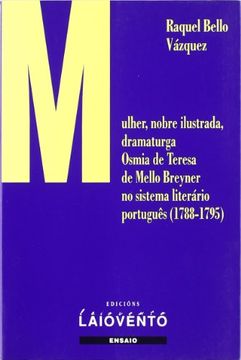 portada Mulher, nobre, ilustrada, dramaturga osmia de Teresa mello breyner nosistema literario portugues