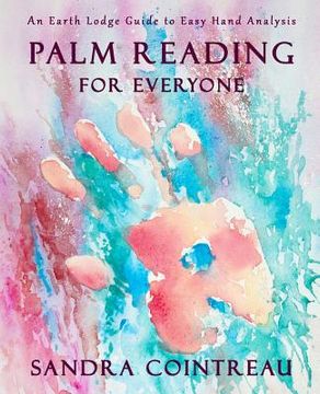 portada Palm Reading for Everyone - An Earth Lodge Guide to Easy Hand Analysis 