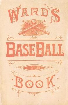 portada ward's baseball book: how to become a player (en Inglés)