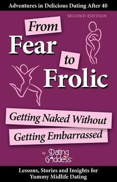 portada from fear to frolic: get naked without getting embarrassed (en Inglés)