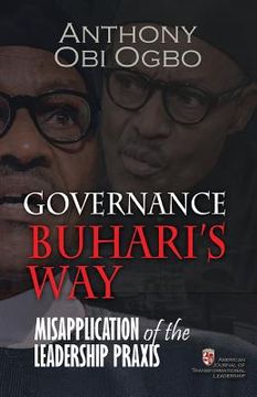 portada Governance Buhari's way: Misapplication of the leadership praxis