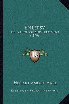 portada epilepsy: its pathology and treatment (1890)