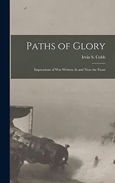 portada Paths of Glory: Impressions of war Written at and Near the Front
