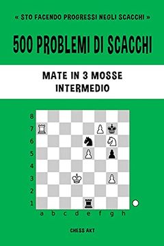 portada 500 Problemi di Scacchi, Mate in 3 Mosse, Intermedio (en Italiano)