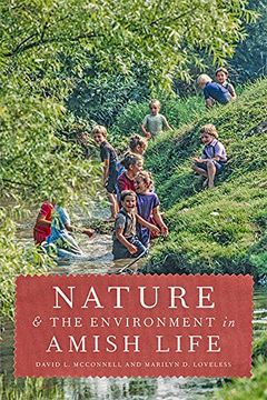 portada Nature and the Environment in Amish Life (Young Center Books in Anabaptist and Pietist Studies) (in English)