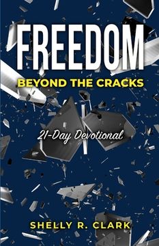 portada FREEDOM Beyond the Cracks: 21-Day Devotional (in English)