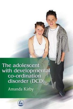portada The Adolescent with Developmental Co-Ordination Disorder (DCD) (en Inglés)