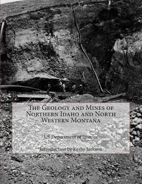 portada The Geology and Mines of Northern Idaho and North Western Montana (en Inglés)