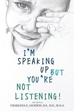 portada I'm Speaking Up but You're Not Listening 2nd edition (en Inglés)