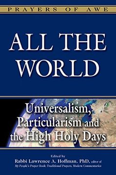 portada All the World HB: Universalism, Particularism and the High Holy Days (Prayers of Awe)