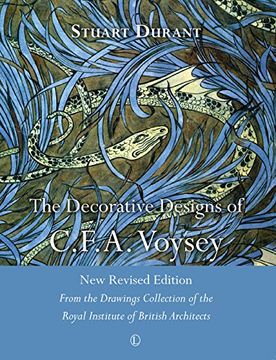 portada The Decorative Designs of C. F. A. Voysey: New Revised Edition: From the Drawings Collection of the Royal Institute of British Architects (en Inglés)