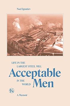 portada Acceptable Men: Life in the Largest Steel Mill in the World (en Inglés)