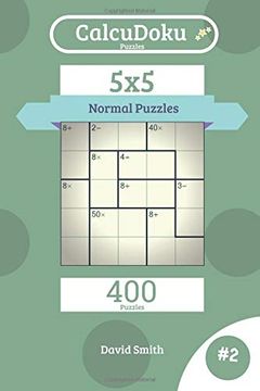 portada Calcudoku Puzzles - 400 Normal Puzzles 5x5 Vol. 2 (en Inglés)