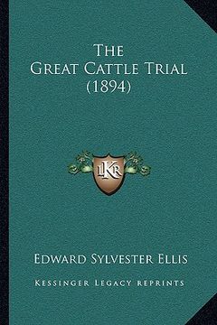 portada the great cattle trial (1894) (en Inglés)
