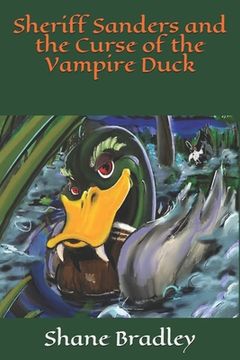 portada Sheriff Sanders and the Curse of the Vampire Duck (en Inglés)