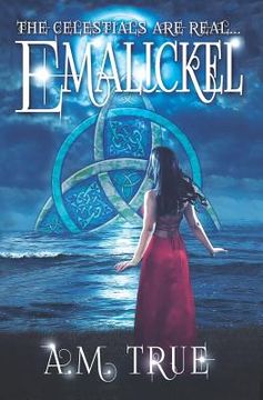 portada Emalickel: The Celestials Are Real... (in English)